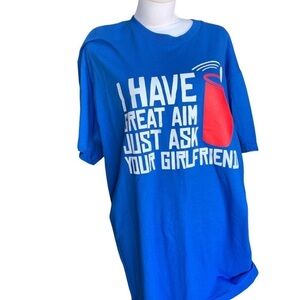 SPENSERS Funny T-shirt I have great aim just ask your girlfriend size large